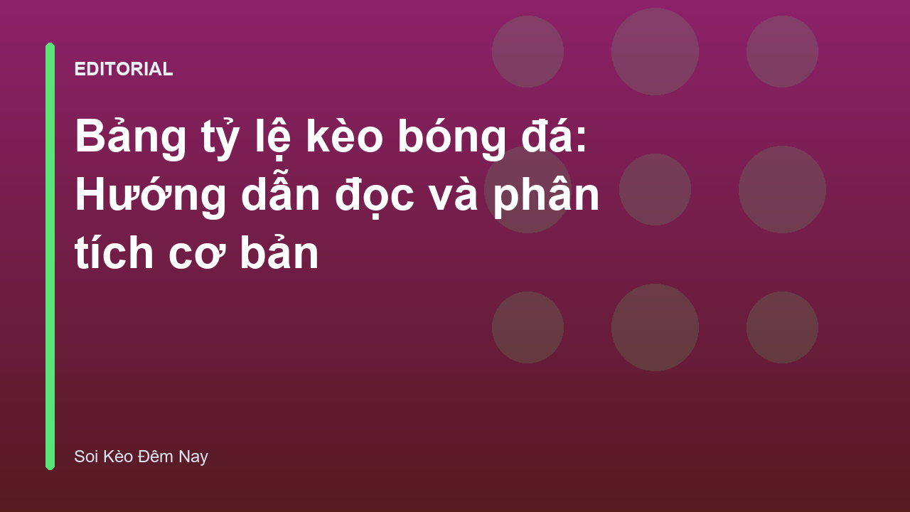 Bảng tỷ lệ kèo bóng đá trực tuyến