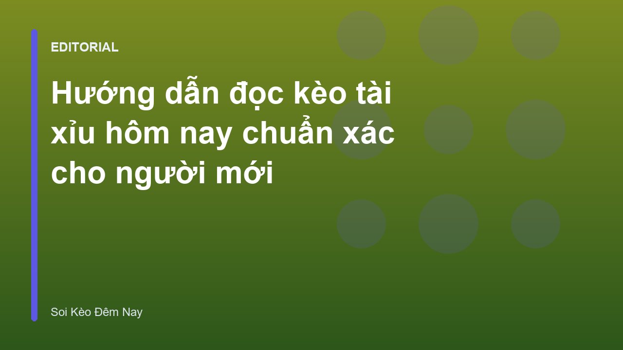 Hướng dẫn đọc kèo tài xỉu bóng đá