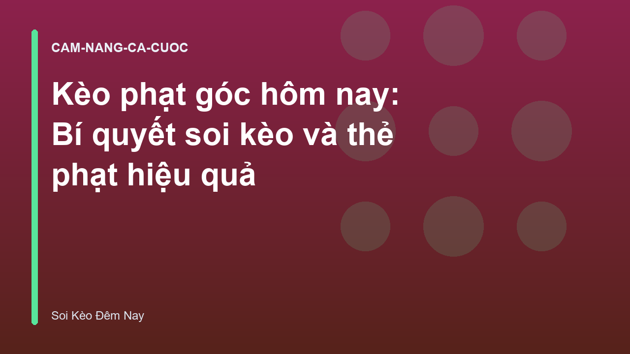 Read more about the article Kèo phạt góc hôm nay: Bí quyết soi kèo và thẻ phạt hiệu quả