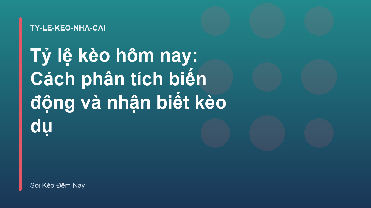 Read more about the article Tỷ lệ kèo hôm nay: Cách phân tích biến động và nhận biết kèo dụ