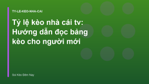 Read more about the article Tỷ lệ kèo nhà cái tv: Hướng dẫn đọc bảng kèo cho người mới
