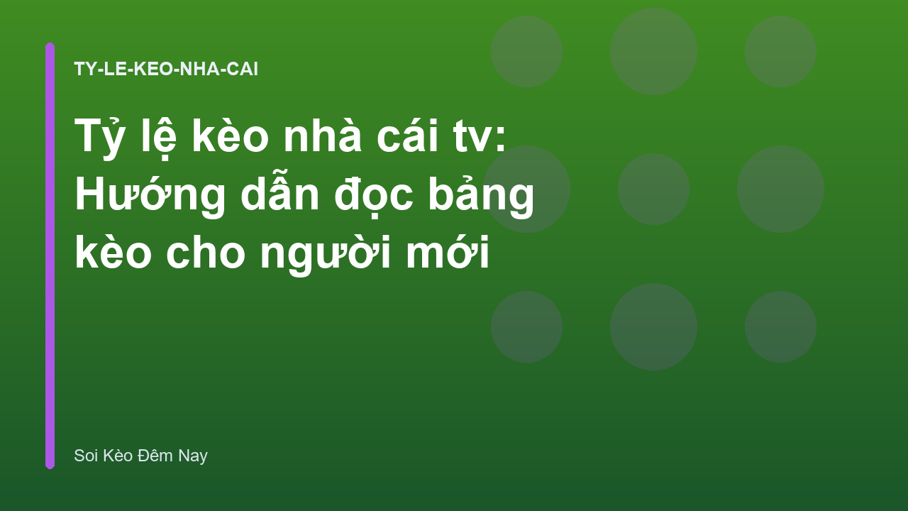 Read more about the article Tỷ lệ kèo nhà cái tv: Hướng dẫn đọc bảng kèo cho người mới